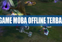 Game Moba Offline Android Ringan Terbaik