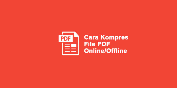 cara mengecilkan ukuran file pdf di laptop