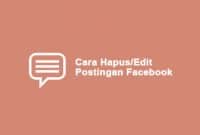 Cara Hapus / Edit Komentar dan Postingan di Facebook