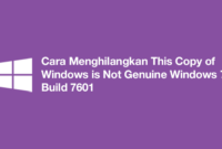 Cara Menghilangkan This Copy of Windows is Not Genuine Windows 7 Build 7601