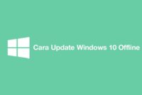 Cara Update Windows 10 Offline