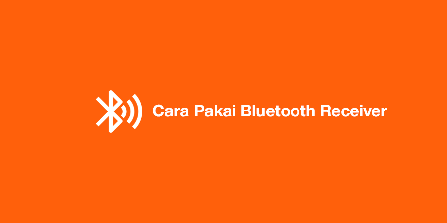 cara menggunakan bluetooth receiver pada mobil