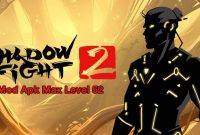 Download Shadow Fight 2 Mod Apk Max Level 52