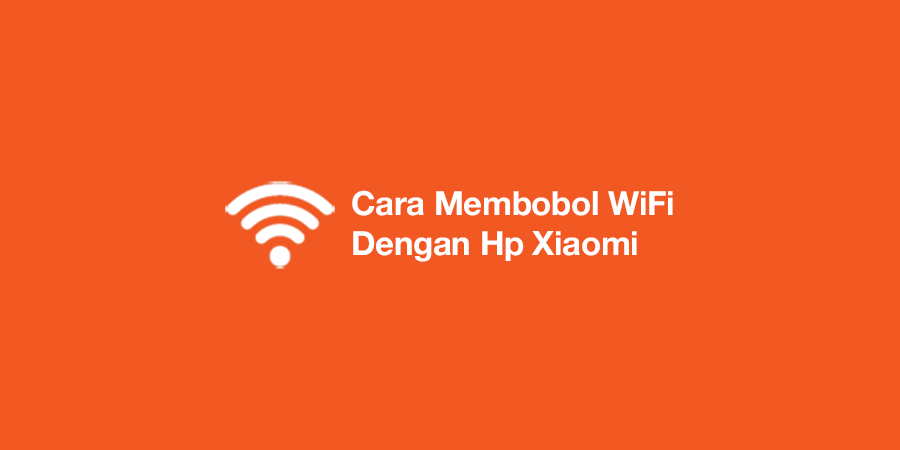 cara membobol wifi dengan hp xiaomi , cara membobol wifi dengan hp xiaomi tanpa aplikasi , cara membobol wifi dengan hp xiaomi yang belum terhubung , cara membobol wifi dengan hp xiaomi redmi 5a , cara membobol wifi dengan hp xiaomi redmi 4a , cara membobol wifi dengan hp xiaomi 6a ,