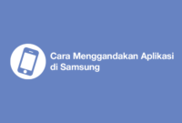 Cara Menggandakan Aplikasi di Samsung tanpa aplikasi