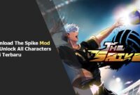 Download The Spike Mod Apk Unlock All Characters Versi Terbaru