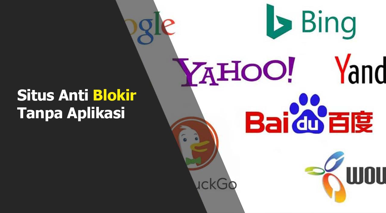 Situs Anti Blokir Tanpa Aplikasi
