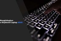 Cara Menghidupkan Lampu Keyboard Laptop ASUS