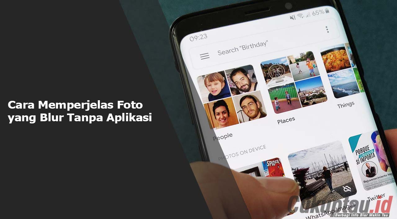 Cara Memperjelas Foto yang Blur Tanpa Aplikasi