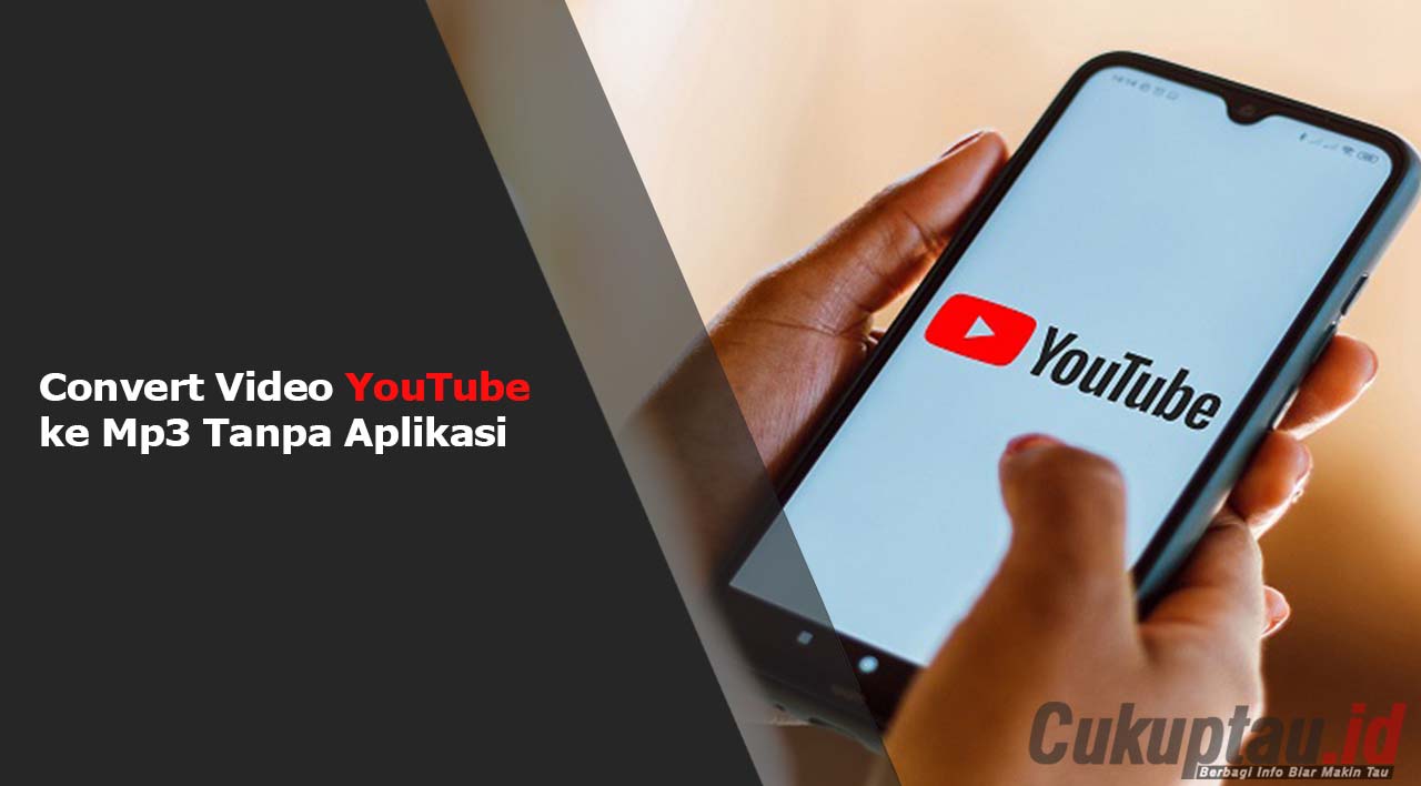 Convert Video YouTube ke Mp3 Tanpa Aplikasi