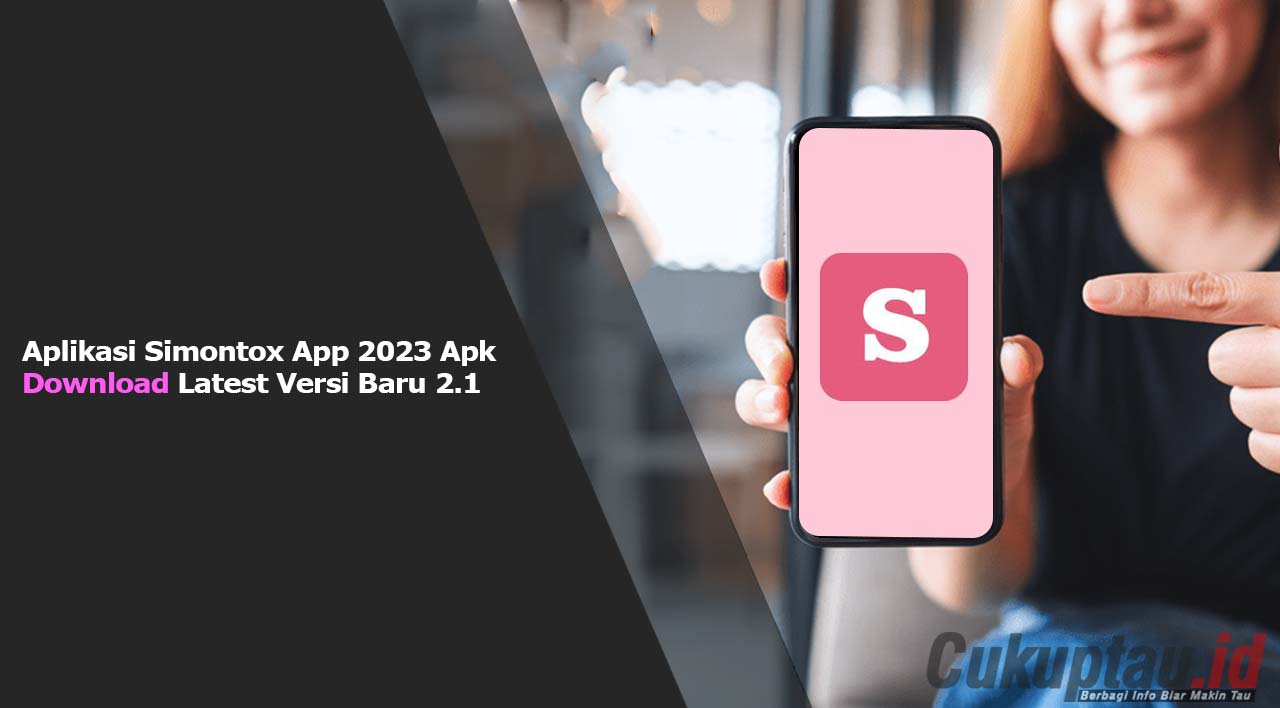 Aplikasi Simontox App 2023 Apk Download Latest Versi Baru 2.1
