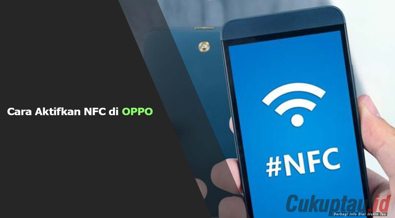 Cara Aktifkan NFC di OPPO