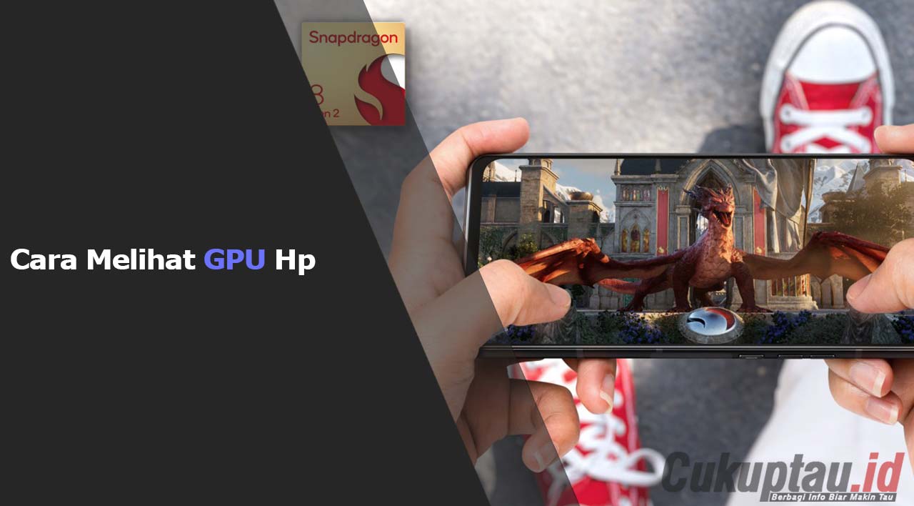 Cara Melihat GPU Hp
