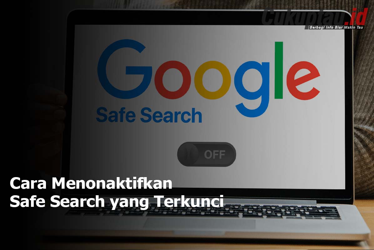 Cara Menonaktifkan Safe Search yang Terkunci Google Chrome Android