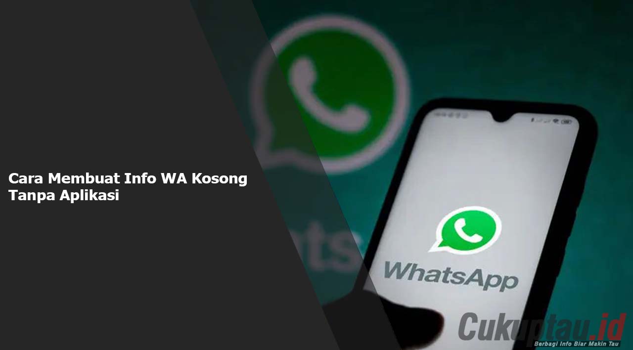 Cara Membuat Info WA Kosong Tanpa Aplikasi