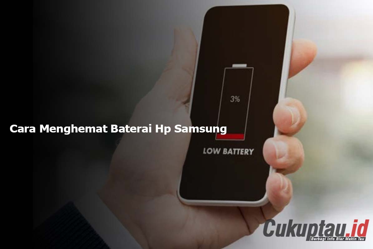 Cara Menghemat Baterai Hp Samsung