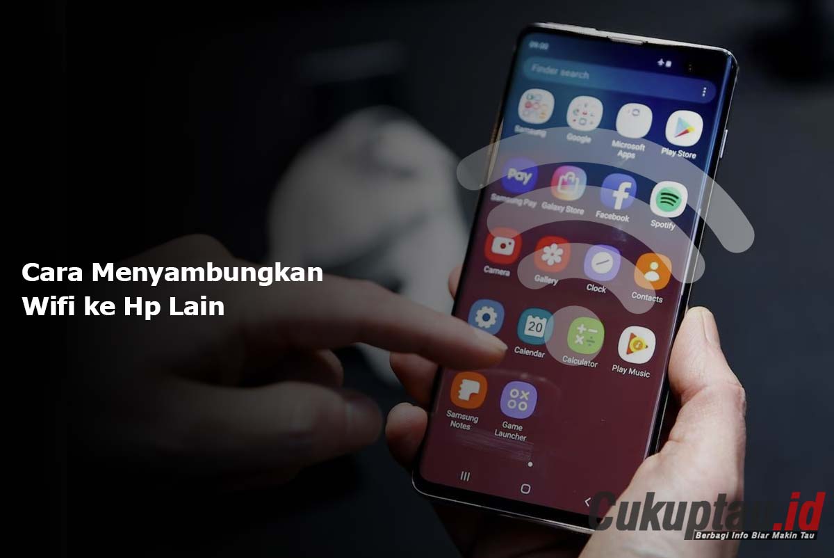 Cara Menyambungkan Wifi ke Hp Lain